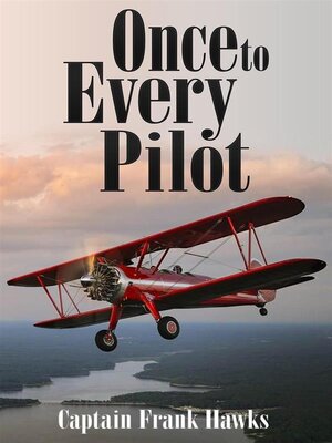 cover image of Once to Every Pilot (Illustrated)